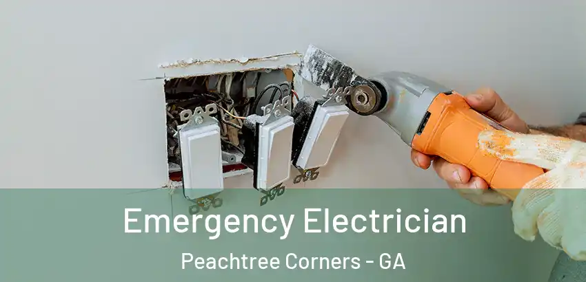Emergency Electrician Peachtree Corners - GA